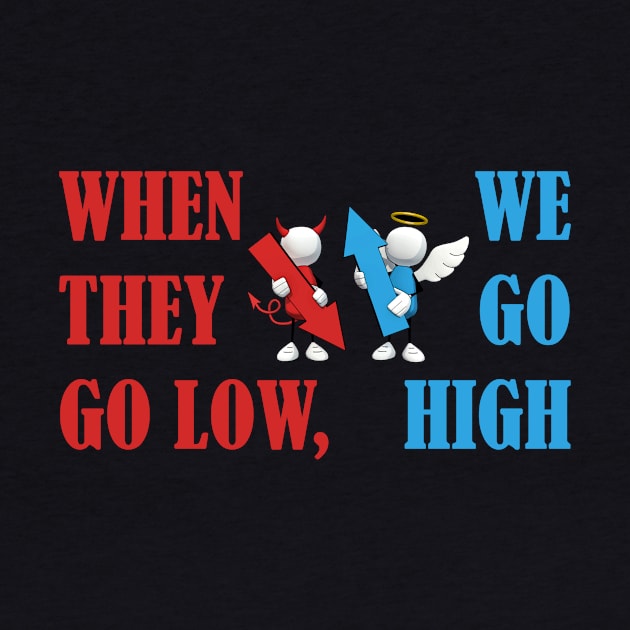 When they go low, we go high. by cdclocks